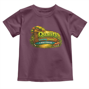 Quality Learing Center Toddler T Shirt Funny Childcare Day Care TS10 Maroon Print Your Wear