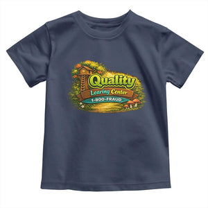 Quality Learing Center Toddler T Shirt Funny Childcare Day Care TS10 Navy Print Your Wear