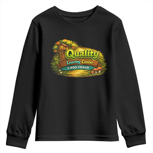 Quality Learing Center Youth Sweatshirt Funny Childcare Day Care TS10 Black Print Your Wear