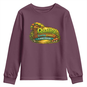 Quality Learing Center Youth Sweatshirt Funny Childcare Day Care TS10 Maroon Print Your Wear