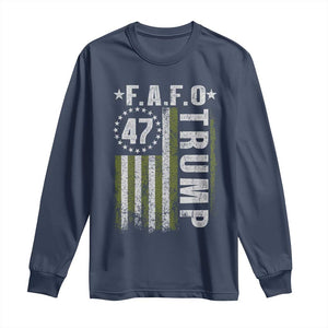 Funny Fafo Long Sleeve Shirt President 47 FDT American Flag TS10 Navy Print Your Wear
