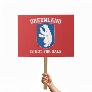 Greenland Is Not For Sale Protest Sign Polar Bear Vintage Political Protest TS10 Horizontal 18" × 24" Red Print Your Wear