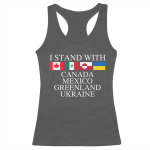 I Stand With Canada Mexico Greenland Ukraine Racerback Tank Top Solidarity Flags Political Statement TS10 Dark Heather Print Your Wear