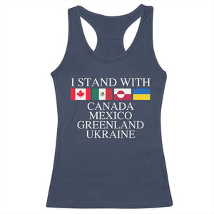 I Stand With Canada Mexico Greenland Ukraine Racerback Tank Top Solidarity Flags Political Statement TS10 Navy Print Your Wear