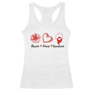 Peace Love Greenland Racerback Tank Top Sunflower Flag Stand With Greenland TS10 White Print Your Wear