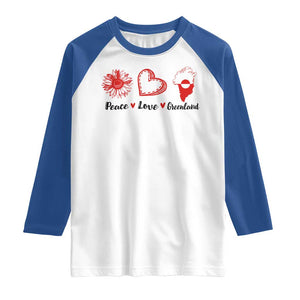 Peace Love Greenland Raglan Shirt Sunflower Flag Stand With Greenland TS10 White Royal Print Your Wear