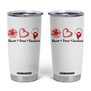 Peace Love Greenland Tumbler Cup Sunflower Flag Stand With Greenland TS10 White Print Your Wear