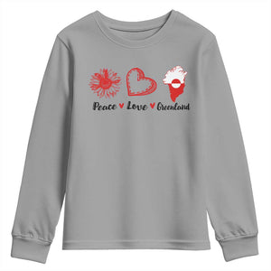 Peace Love Greenland Youth Sweatshirt Sunflower Flag Stand With Greenland TS10 Sport Gray Print Your Wear