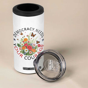 Pro Democracy 4 in 1 Can Cooler Tumbler Human Rights Our Rage Protest Floral FDT TS10 Print Your Wear