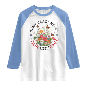 Pro Democracy Raglan Shirt Human Rights Our Rage Protest Floral FDT TS10 White Carolina Blue Print Your Wear