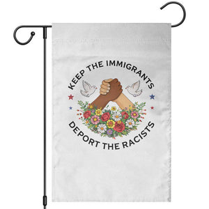 Keep The Immigrants Deport The Racist Garden Flag Floral FDT TS10 White Print Your Wear
