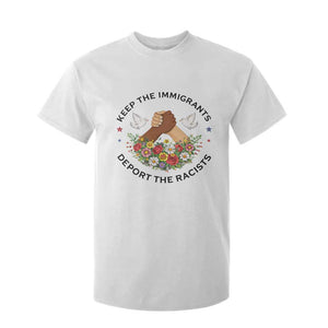 Keep The Immigrants Deport The Racist T Shirt For Kid Floral FDT TS10 White Print Your Wear