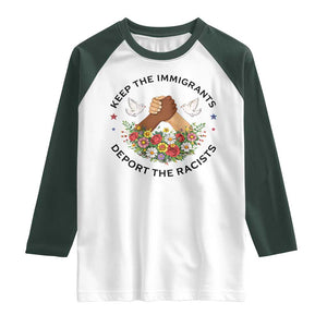 Keep The Immigrants Deport The Racist Raglan Shirt Floral FDT TS10 White Dark Forest Green Print Your Wear