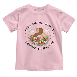 Keep The Immigrants Deport The Racist Toddler T Shirt Floral FDT TS10 Light Pink Print Your Wear