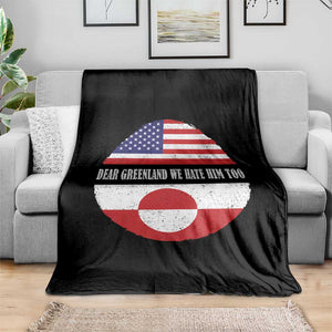 Dear Greenland We Hate Him Too Throw Blanket Political Protest Greenlander American Flag TS10 Print Your Wear
