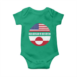 Dear Greenland We Hate Him Too Baby Onesie Political Protest Greenlander American Flag TS10 Irish Green Print Your Wear