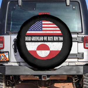 Dear Greenland We Hate Him Too Spare Tire Cover Political Protest Greenlander American Flag TS10 No hole Black Print Your Wear