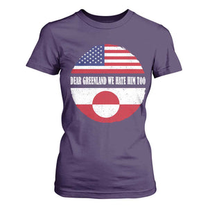 Dear Greenland We Hate Him Too T Shirt For Women Political Protest Greenlander American Flag TS10 Purple Print Your Wear