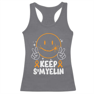 Multiple Sclerosis Awareness Racerback Tank Top Keep Smyelin Orange Ribbon MS Support TS10 Charcoal Print Your Wear