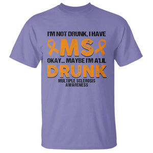 Multiple Sclerosis Awareness T Shirt Orange Ribbon I'm Not Drunk I Have MS TS10 Violet Print Your Wear
