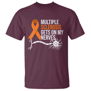 Multiple Sclerosis Awareness T Shirt Orange Ribbon MS Gets On My Nerves TS10 Maroon Print Your Wear
