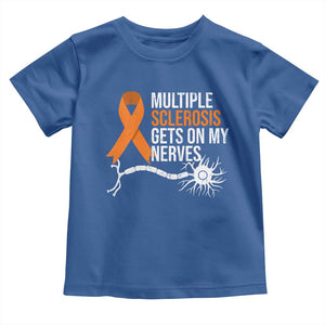 Multiple Sclerosis Awareness Toddler T Shirt Orange Ribbon MS Gets On My Nerves TS10 Royal Blue Print Your Wear