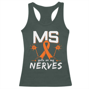 MS Gets On My Nerves Multiple Sclerosis Awareness Racerback Tank Top Orange Ribbon TS10 Dark Forest Green Print Your Wear