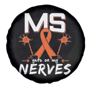 MS Gets On My Nerves Multiple Sclerosis Awareness Spare Tire Cover Orange Ribbon TS10 Print Your Wear