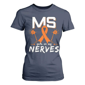 MS Gets On My Nerves Multiple Sclerosis Awareness T Shirt For Women Orange Ribbon TS10 Navy Print Your Wear
