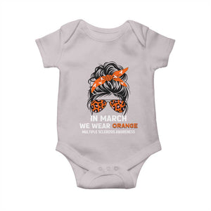 In March We Wear Orange MS Warrior Baby Onesie Multiple Sclerosis Support Squad TS10 Ice Gray Print Your Wear