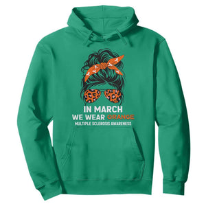 In March We Wear Orange MS Warrior Hoodie Multiple Sclerosis Support Squad TS10 Irish Green Print Your Wear