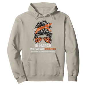 In March We Wear Orange MS Warrior Hoodie Multiple Sclerosis Support Squad TS10 Sand Print Your Wear