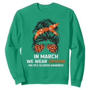 In March We Wear Orange MS Warrior Sweatshirt Multiple Sclerosis Support Squad TS10 Irish Green Print Your Wear