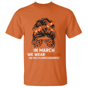 In March We Wear Orange MS Warrior T Shirt Multiple Sclerosis Support Squad TS10 Orange Print Your Wear