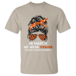In March We Wear Orange MS Warrior T Shirt Multiple Sclerosis Support Squad TS10 Sand Print Your Wear