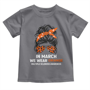 In March We Wear Orange MS Warrior Toddler T Shirt Multiple Sclerosis Support Squad TS10 Charcoal Print Your Wear