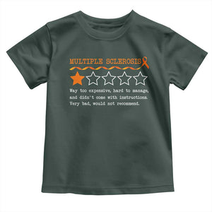 Multiple Sclerosis Awareness Toddler T Shirt Orange Ribbon MS Review Very Bad Would Not Recommend TS10 Dark Forest Green Print Your Wear