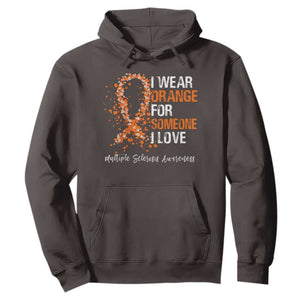 Multiple Sclerosis Awareness Hoodie Orange Ribbon Wear Orange For Someone I Love TS10 Dark Chocolate Print Your Wear