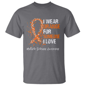 Multiple Sclerosis Awareness T Shirt Orange Ribbon Wear Orange For Someone I Love TS10 Charcoal Print Your Wear