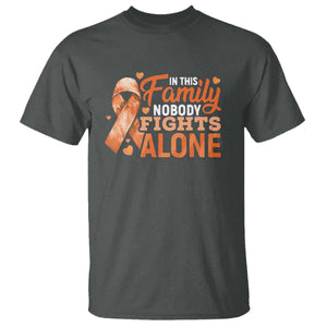 Multiple Sclerosis Awareness T Shirt Orange Ribbon In This Family Nobody Fights Alone TS10 Dark Heather Print Your Wear