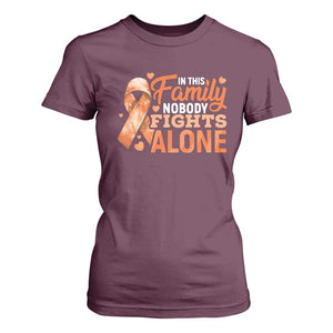 Multiple Sclerosis Awareness T Shirt For Women Orange Ribbon In This Family Nobody Fights Alone TS10 Maroon Print Your Wear