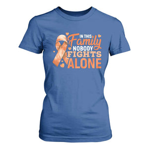 Multiple Sclerosis Awareness T Shirt For Women Orange Ribbon In This Family Nobody Fights Alone TS10 Royal Blue Print Your Wear