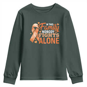 Multiple Sclerosis Awareness Youth Sweatshirt Orange Ribbon In This Family Nobody Fights Alone TS10 Dark Forest Green Print Your Wear