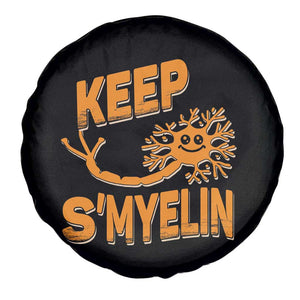 Multiple Sclerosis Awareness Spare Tire Cover Orange Ribbon Keep S'Myelin MS Warrior TS10 Print Your Wear