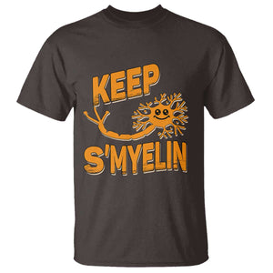 Multiple Sclerosis Awareness T Shirt Orange Ribbon Keep S'Myelin MS Warrior TS10 Dark Chocolate Print Your Wear