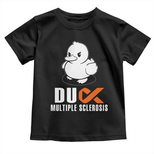 Duck Multiple Sclerosis Awareness Toddler T Shirt Orange Ribbon MS Support Squad TS10 Black Print Your Wear