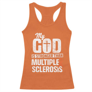 God Stronger Multiple Sclerosis Awareness Racerback Tank Top Orange Ribbon MS Support Squad TS10 Orange Print Your Wear