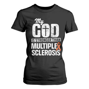 God Stronger Multiple Sclerosis Awareness T Shirt For Women Orange Ribbon MS Support Squad TS10 Black Print Your Wear