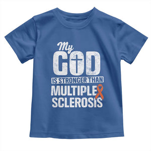 God Stronger Multiple Sclerosis Awareness Toddler T Shirt Orange Ribbon MS Support Squad TS10 Royal Blue Print Your Wear