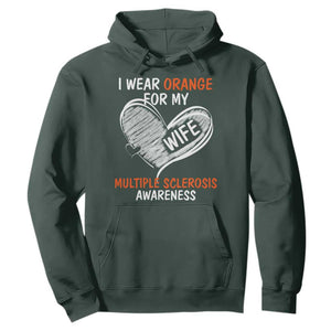 Multiple Sclerosis Awareness Hoodie Orange Ribbon I Wear Orange For My Wife TS10 Dark Forest Green Print Your Wear